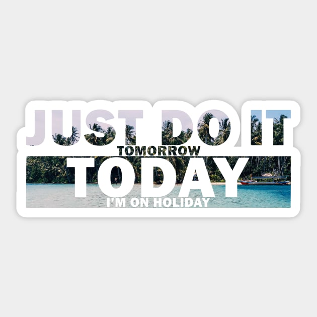 Just do it tomorrow Sticker by GabbisDesign